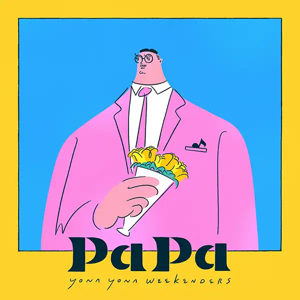 YONA YONA WEEKENDERS_PAPA